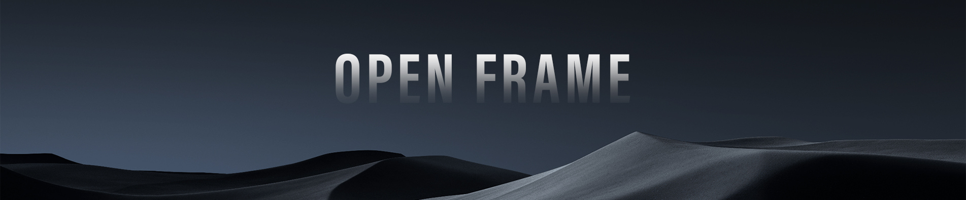 Open Frame